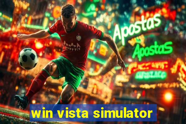 win vista simulator